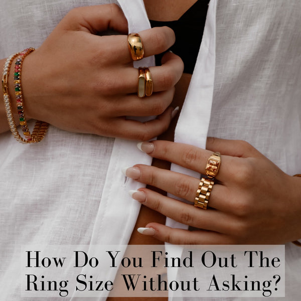 How Do You Find Out The Ring Size Without Asking?