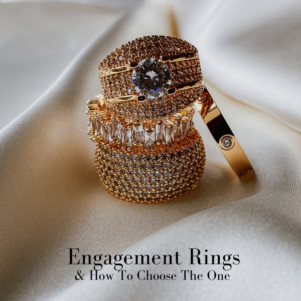 Engagement Rings And How To Choose The One